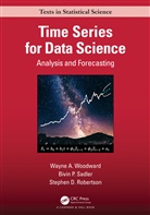 Stephen Robertson, Robertson Stephen, Bivin Philip Sadler, Wayne A. Woodward, Wayne A. (Southern Methodist University Woodward, Wayne A. Sadler Woodward... - Time Series for Data Science