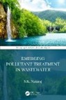 S.K. Nataraj, S.k. (Jain University Nataraj - Emerging Pollutant Treatment in Wastewater