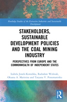 Izabela Jonek-Kowalska, Izabela Wolniak Jonek-Kowalska, Oksana A. Marinina, Tatiana V. Ponomarenko, Tatyana V. Ponomarenko, Radoslaw Wolniak... - STAKEHOLDERS SUSTAINABLE DEVELOPM