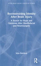 Stijn Geerinck - Reconstructing Identity After Brain Injury