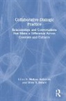 Harlene Gehart Anderson, Harlene Anderson, Diane R. Gehart, Gehart Diane R. - Collaborative-Dialogic Practice