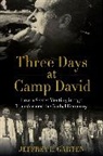Jeffrey E Garten, Jeffrey E. Garten - Three Days at Camp David