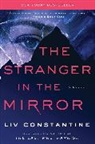 Liv Constantine - The Stranger in the Mirror