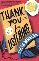 Julia Whelan, Whelan Julia - Thank You for Listening