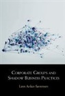 Linn Anker-Sorensen, Linn Anker-Sørensen - Corporate Groups and Shadow Business Practices