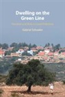 Gabriel Schwake, Gabriel (Technische Universiteit Delft Schwake, Gabriel (University of Sheffield) Schwake - Dwelling on the Green Line