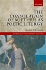 Stephen Blackwood, Stephen (President Blackwood, Blackwood Stephen - Consolation of Boethius As Poetic Liturgy