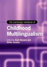 Anat Jessner Stavans, Anat Jessner-Schmid Stavans, Ulrike Jessner, Jessner Ulrike, Ulrike Jessner-Schmid, Anat Stavans - Cambridge Handbook of Childhood Multilingualism