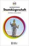 Rainer Bauböck, Gerd Valchars - Migration und Staatsbürgerschaft