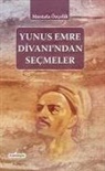 Mustafa Özcelik - Yunus Emre Divanindan Secmeler