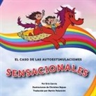 Erin Garcia, Christian Bajusz - El Caso de las Autoestimulaciones Sensacionales