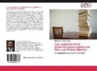 Miguel Ángel Vega Campos - Ley orgánica de la administración pública de San Luis Potosí, México