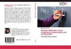 Maria Amelia Plaza - Modelo didáctico de la asignatura matemática de la FAU/UNT