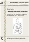 Jana Kaiser - "Wann ist ein Mann ein Mann?"