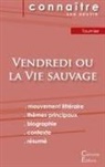 Michel Tournier - Fiche de lecture Vendredi ou la Vie sauvage de Michel Tournier (analyse littéraire de référence et résumé complet)