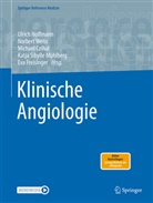 Michael Czihal, Michael Czihal u a, Eva Freisinger, Ulrich Hoffmann, Birgit Linnemann, Katja Sibylle Mühlberg... - Klinische Angiologie, 2 Teile