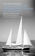 Frank Schulz-Nieswandt - Die Mittelmeerfahrten von Göran Schildt (1917-2009) und seine Daphne