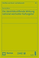 Benita Böhm - Die identitätsstiftende Wirkung national wertvoller Kulturgüter
