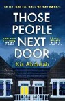 Kia Abdullah, Abdullah Kia - Those People Next Door