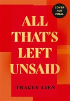 Tracey Lien - All That's Left Unsaid