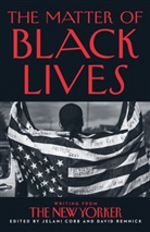 Jelani Cobb, David Remnick, Jelani Cobb, Remnick - The Matter of Black Lives