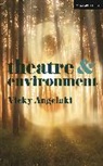 Vicky Angelaki, Vicky (Lecturer in Drama Angelaki - Theatre and Environment