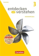 Birgit Schlepütz, Eva Wieners, Frank Heinemann, Fran Heinemann, Frank Heinemann, Birgi Schlepütz... - Entdecken und verstehen - Geschichtsbuch - Arbeitshefte plus - Ausgabe ab 2021 - Heft 3