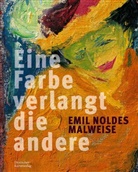 Astrid Becker, Sebastian Bosch, Silvia u a Castro, Doerner Institut Bayerische Staatsgemäldesammlung, Hamburger Kunsthalle, Doerner Institut... - Emil Noldes Malweise