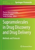 Serdar Durdagi, Andrea G Tzakos, Andreas G Tzakos, Thomas Mavromoustakos, Andreas G. Tzakos - Supramolecules in Drug Discovery and Drug Delivery