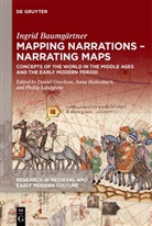 Ingrid Baumgartner, Ingrid Baumgärtner, Daniel Gneckow, Ann Hollenbach, Anna Hollenbach, Phillip Landgrebe - Mapping Narrations - Narrating Maps
