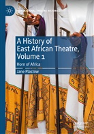 Jane Plastow - A History of East African Theatre, Volume 1