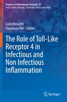 Peri, Peri, Francesco Peri, Carl Rossetti, Carlo Rossetti - The Role of Toll-Like Receptor 4 in Infectious and Non Infectious Inflammation
