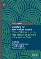 Dennis Anderson, Barbar Czarniawska, Barbara Czarniawska, Peter Demediuk, Peter e Demediuk, Rol Solli... - Searching for New Welfare Models