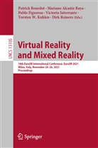 Marian Alcaniz Raya, Mariano Alcaniz Raya, Marian Alcañiz Raya, Mariano Alcañiz Raya, Patrick Bourdot, Pablo Figueroa... - Virtual Reality and Mixed Reality
