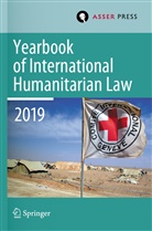 Robi Geiss, Robin Geiss, Terry D. Gill, Heike Krieger, Heike Krieger et al, Christophe Paulussen - Yearbook of International Humanitarian Law, Volume 22 (2019)