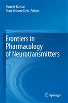 Pran Kishore Deb, Kishore Deb, Kishore Deb, Punee Kumar, Puneet Kumar - Frontiers in Pharmacology of Neurotransmitters