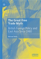 Michael Reilly - The Great Free Trade Myth