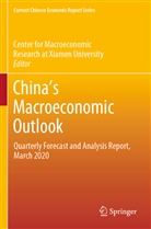 Center for Macroeconomic Research at Xiamen Univer, Xiamen University - China's Macroeconomic Outlook