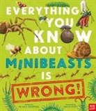 Dr Nick Crumpton, Nick Crumpton, Gavin Scott, Scott Gavin - Everything You Know About Minibeasts Is Wrong!