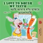 Shelley Admont, Kidkiddos Books - I Love to Brush My Teeth (English Bengali Bilingual Children's Book)