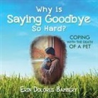 Erin Dolores Bambery - Why Is Saying Goodbye So Hard?
