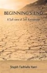 Shaykh Fadhlalla Haeri, Haeri Shaykh Fadhlalla - Beginning's End