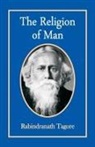 Rabindranath Tagore - The Religion of Man