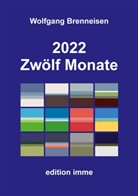 Wolfgang Brenneisen - 2022 - Zwölf Monate