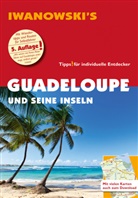 Heidru Brockmann, Heidrun Brockmann, Stefan Sedlmair - Guadeloupe und seine Inseln - Reiseführer von Iwanowski