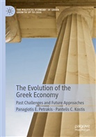 Pantelis C Kostis, Pantelis C. Kostis, Panagiotis Petrakis, Panagiotis E Petrakis, Panagiotis E. Petrakis - The Evolution of the Greek Economy