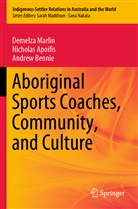 Nichola Apoifis, Nicholas Apoifis, Andrew Bennie, Demelz Marlin, Demelza Marlin - Aboriginal Sports Coaches, Community, and Culture
