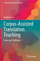 Kanglong Liu - Corpus-Assisted Translation Teaching