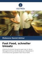 Mobeena Hamid Akhtar - Fast Food, schneller Umsatz