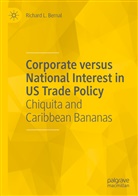 Richard L Bernal, Richard L. Bernal - Corporate versus National Interest in US Trade Policy